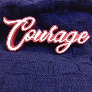 Courage Inspirational Wood Sign NWT